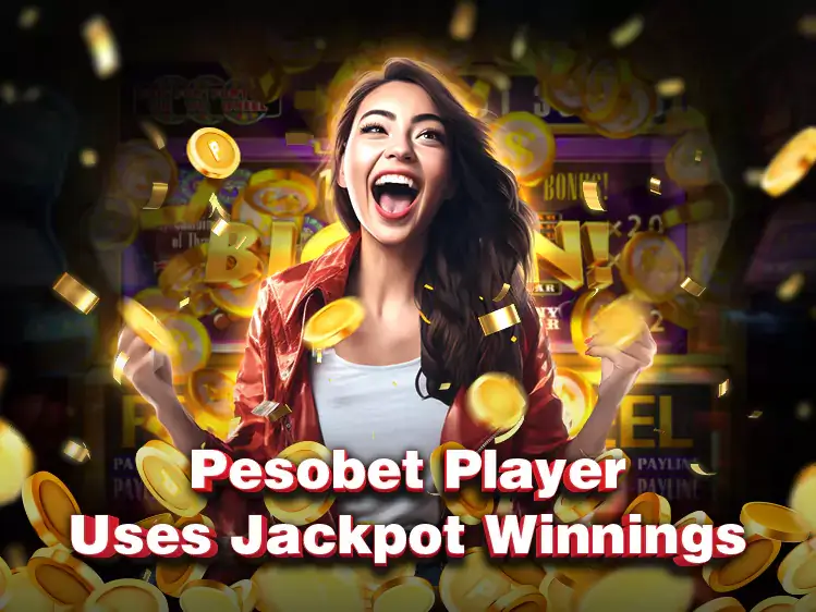 Pesobet Player Uses Jackpot Winnings to Improve Living Standard